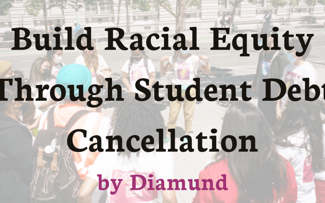 Build Racial Equity Through Student Debt Cancellation