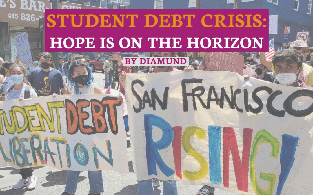 Student Debt Crisis: Hope is on the Horizon