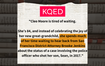 KQED: ‘I Need to Be Able to Go on With My Life’: Sean Moore’s Mother Is Still Awaiting Justice, Years After Her Son Was Killed by SFPD